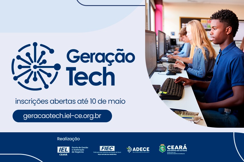 Projeto Geração Tech capacitará 1.000 jovens cearenses na área da tecnologia